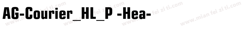 AG-Courier_HL_P -Hea字体转换